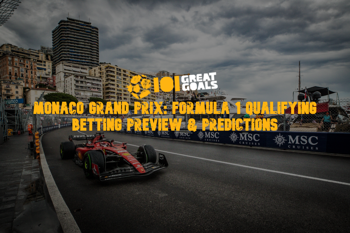 Monaco Grand Prix: Formula 1 Qualifying Betting Preview & Predictions